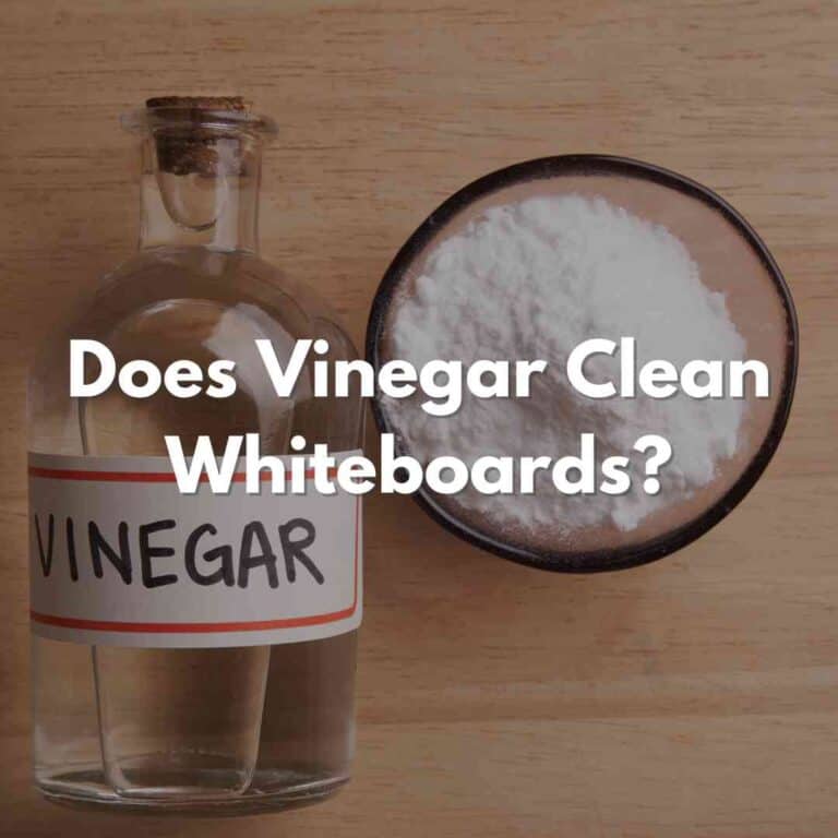 Does Vinegar Clean Whiteboards? A Simple Guide to Whiteboard Care