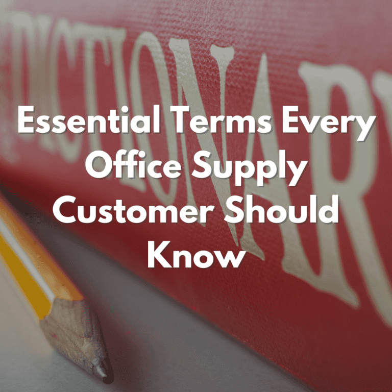 Essential Terms Every Office Supply Customer Should Know